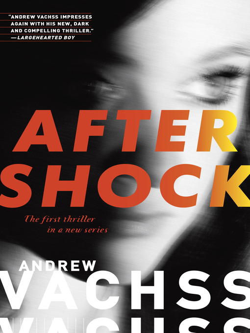 Title details for Aftershock by Andrew Vachss - Wait list